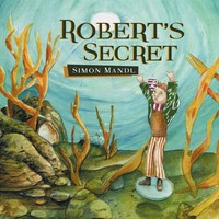 Simon Mandl | Robert's Secret | Taschenbuch | Englisch (2012) | Xlibris