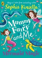 Sophie Kinsella / Mummy Fairy And Me: Mermaid Magic / 9780241380314