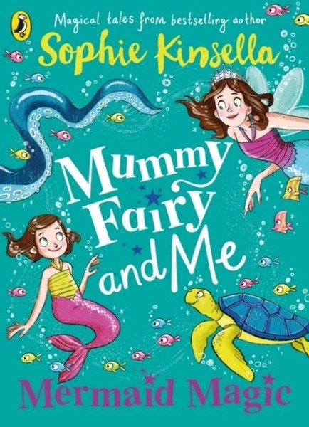 Sophie Kinsella / Mummy Fairy And Me: Mermaid Magic / 9780241380314-image