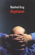 Abgehauen: Ein Mitschnitt und ein Tagebuch von Kr... | Buch | Zustand akzeptabel