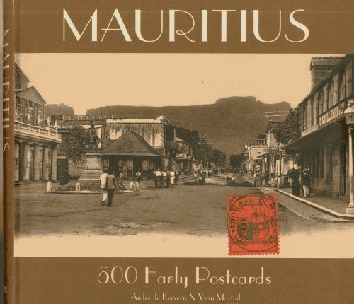 Mauritius: 500 Early Postcards, Martial, Yvan, Very Good Book