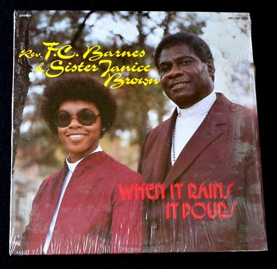Rev F C Barnes Sister Janice Brooks When It Rains It Pours