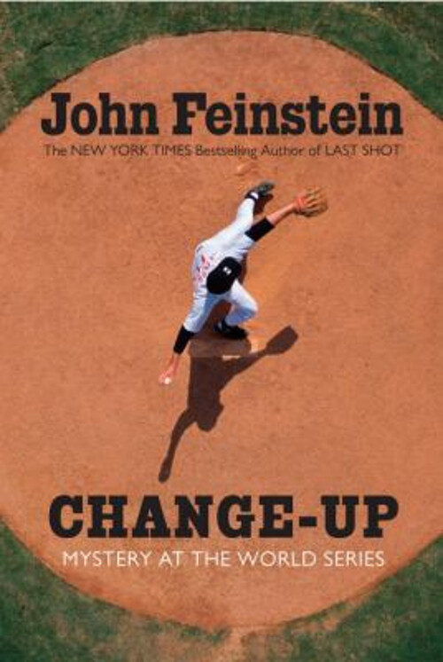Change-Up : Mystery At The World Series Hardcover John Feinstein