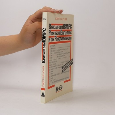 BASIC auf dem IBM PC: praktische Einführung in die Programmierung