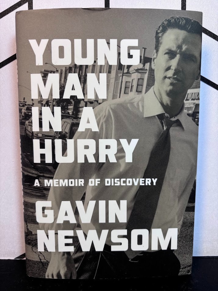 Young Man in a Hurry Gavin Newsom Memoir Hardcover First Edition 1st Print LN
