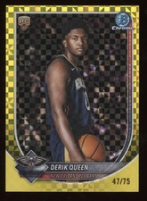 2025 Bowman Chrome Basketball Derik Queen #BCV-13 Yellow X-Fractor RC 47/75