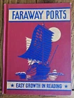 1947 EASY GROWTH IN READING FARAWAY PORTS BOOK Winston level-3 Vintage