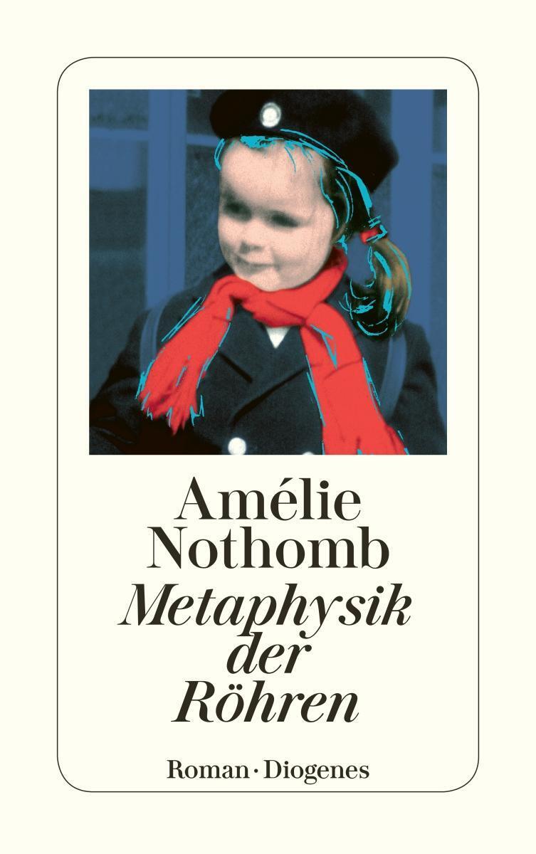 Thumbnail - Metaphysik Der Röhren | Amélie Nothomb | Taschenbuch | Diogenes