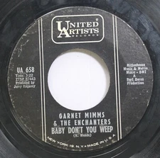 Hear! Northern Soul 45 Garnet Mimms & Enchanters - Baby Dont You Weep / For Your