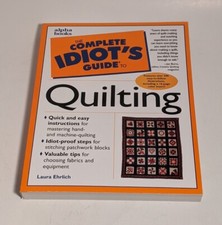  NEW The Complete Idiot's Guide: Complete Idiot's Guide to Quilting Paperback 