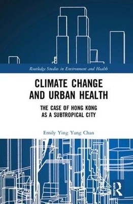Climate Change and Urban Health - 9781138385139