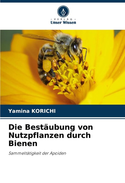 Yamina Korichi | Die BestäUbung Von Nutzpflanzen Durch Bienen | Taschenbuch-image