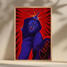 This Is Gonna Be A Good Day Dark Funny Retro Art Poster