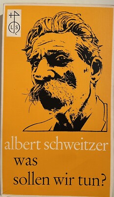 Schweitzer A. - Was sollen wir tun? von Albert Schweitzer, Martin Strege 12 Pred