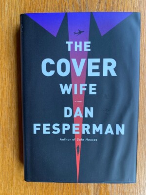 Dan Fesperman The Cover Wife 1st US HC Ed Fine / Fine