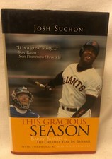This Gracious Season Barry Bonds & The Greatest Year in Baseball HC DJ 2002