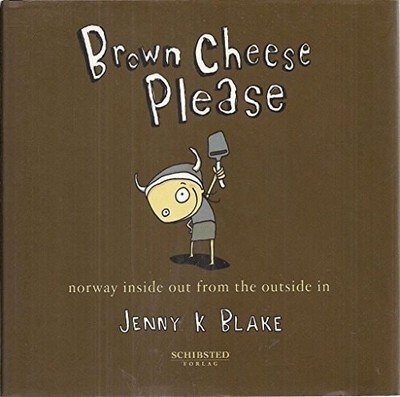 Brown Cheese Please, Jenny K. Blake, New Book