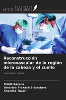 Mohit Saxena (U. A.) | ReconstruccióN Microvascular De La RegióN De La Cabeza...