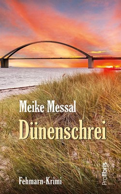 Dünenschrei | Fehmarn-Krimi | Meike Messal | Taschenbuch | 263 S. | Deutsch