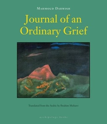 Journal of an Ordinary Grief - Paperback By Darwish, Mahmoud - GOOD