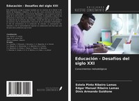 Estela Pinto Ribeiro Lamas (U. A.) | EducacióN - DesafíOs Del Siglo XXI | Buch