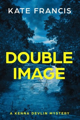 Double Image (Kenna Devlin Mysteries)