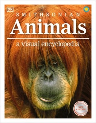 Animals: A Visual Encyclopedia of the Animal Kingdom by DK: New