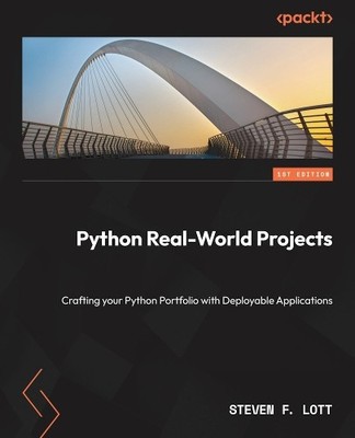 Steven F. Lott Python Real-World Projects (Taschenbuch)