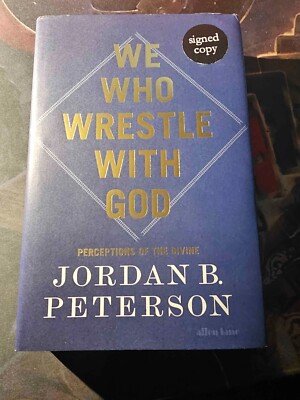 We Who Wrestle With God by Jordan Peterson signed edition (limited and rare)