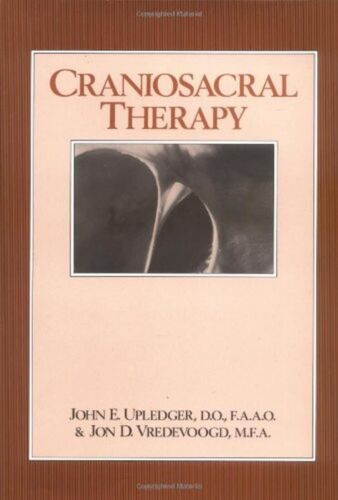 Craniosacral Therapy by John E. Upledger, Jon D. Vredevoogd