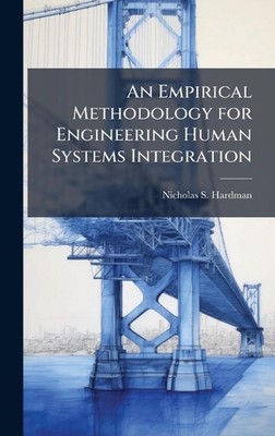 Eine empirische Methodik für die technische Integration menschlicher Systeme von Nicholas S