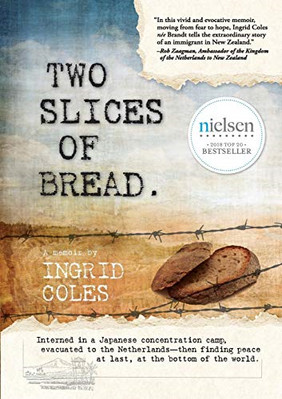 Two Slices of Bread: Interned in a Japanese concentrati - Paperback / softback N