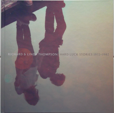 掠*子様 希少　RICHARD & LINDA THOMPSON　8CD 限定B Hard Luck Stories (1972 to 1982) by Richard Thompson & Linda (CD