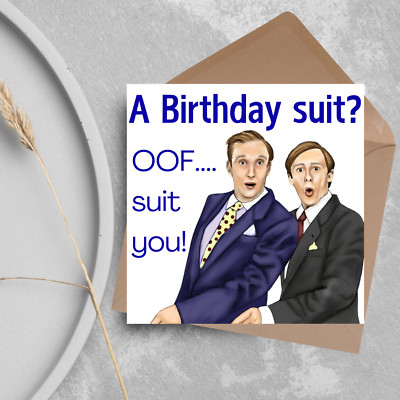 Geburtstagskarte The Fast Show, Ken und Kennie, Oof Suit You Sir, Paul Whitehouse