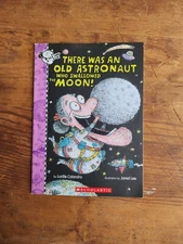 There Was an Old Astronaut Who Swallowed the Moon! by Lucille Colandro