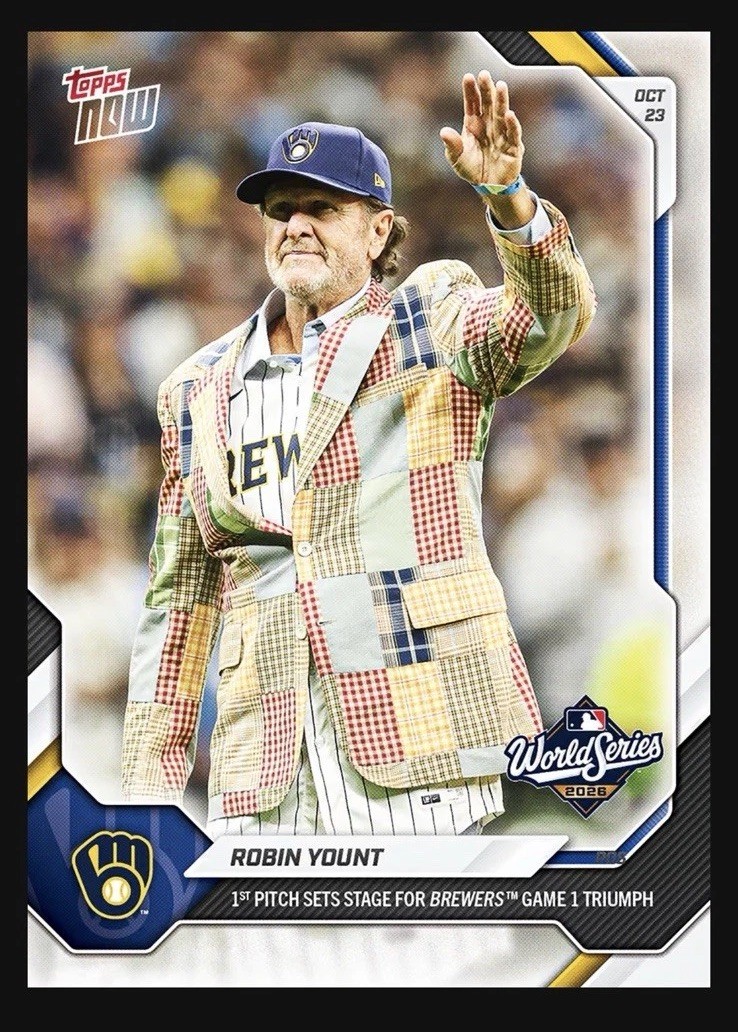 Robin Yount 2026 MLB Topps NOW® Card 810 1st Pitch World Series GM 1 PRESALE🔥