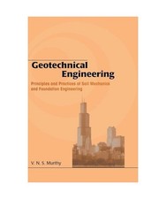 Geotechnical Engineering: Principles and Practices of Soil Mechanics and Foundat