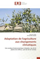 Houcine Jeder (U. A.) | Adaptation De L'agriculture Aux Changements Climatiques