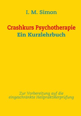 Crashkurs Psychotherapie | Ein Kurzlehrbuch | Ingo Michael Simon | Taschenbuch