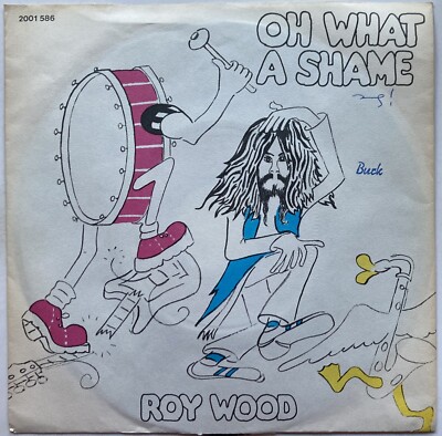 Roy Wood - Oh what a Shame - 7'' near mint