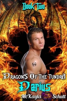 DARIUS (THE TUNDRA SERIES) (VOLUME 2) By Mckayla Schutt **BRAND NEW**