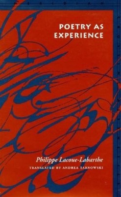 Philippe Lacoue-Labarthe Poetry As Experience (Paperback)