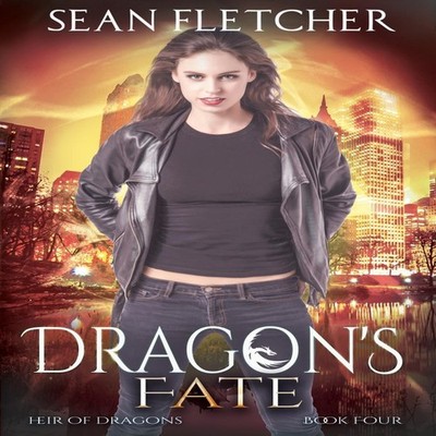Dragon's Fate (Heir of Dragons: Book 4) by Sean Fletcher Paperbac