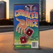 Crooked Dice Gag Gift " Roll 'em Like Real Ones" T18
