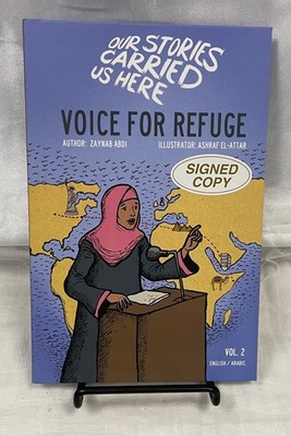 Voice for Refuge Our Stories Carried Us Here by Zaynab Abdi (signed by author)