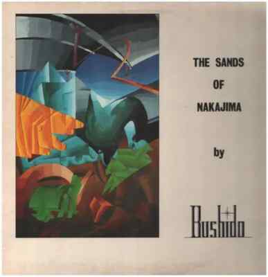 Bushido The Sands Of Nakajima Third Mind Records Vinyl LP