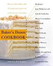 The Baker's Dozen Cookbook - Hardcover By Rick Rodgers - GOOD