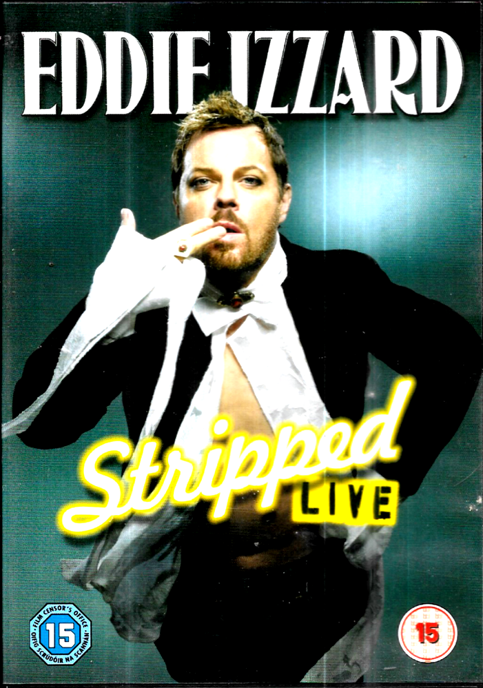 Eddie Izzard: Stripped Live DVD (2009)