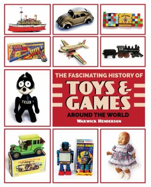 The Fascinating History of Toys and Games Around the World Warwic