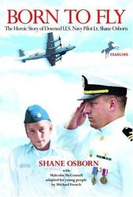 Born to Fly by Shane Osborn;  Malcolm McConnell
